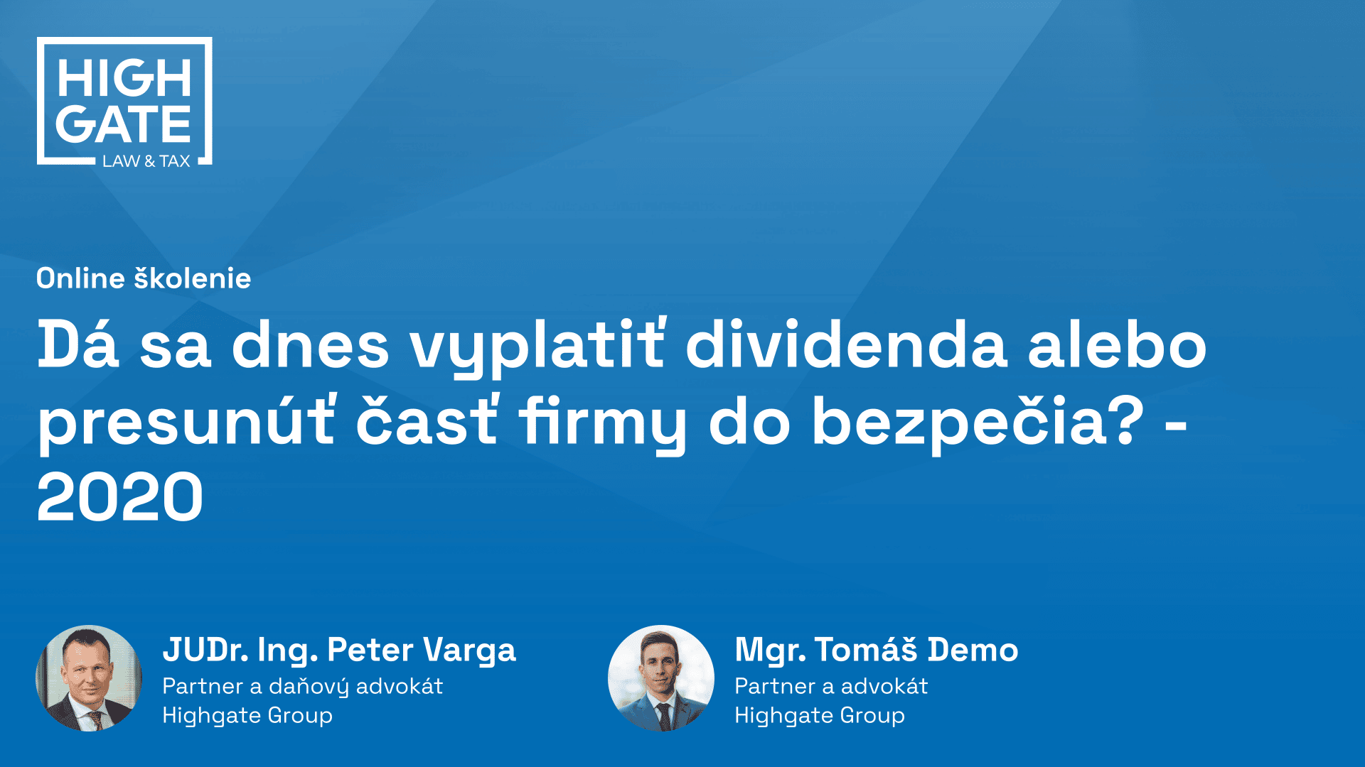 Dá sa dnes vyplatiť dividenda alebo presunúť časť firmy do bezpečia? – Webinár 2020